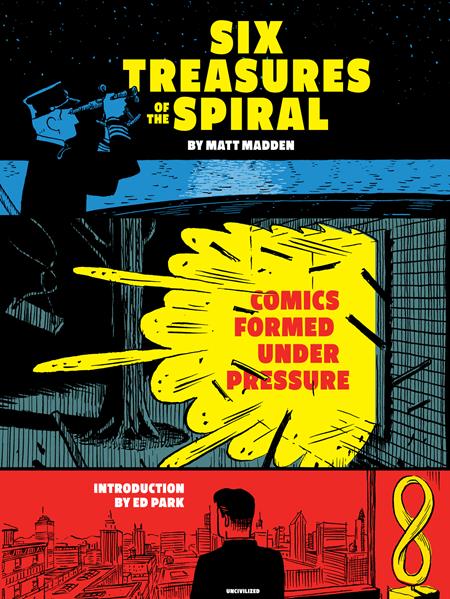 SIX TREASURES OF THE SPIRAL TP COMICS FORMED UNDER PRESSURE (MR)