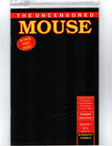 UNCENSORED MOUSE #1 (1989) POLYBAGGED NM-