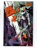 BIG GIRLS #2 (2020) NM-