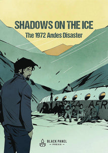 SHADOWS ON THE ICE 1972 ANDES DISASTER HC (MR)