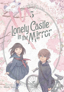 LONELY CASTLE IN MIRROR GN VOL 05